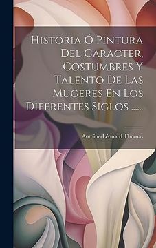 portada Historia ó Pintura del Caracter, Costumbres y Talento de las Mugeres en los Diferentes Siglos.