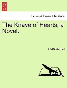portada the knave of hearts; a novel. vol. i. (en Inglés)