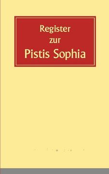 portada Register zur Pistis Sophia: Inhaltsübersicht und Wortregister zur 2. Auflage von 2020 