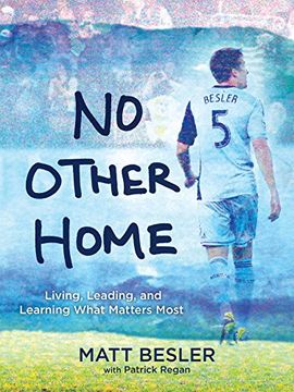 portada No Other Home: Living, Leading, and Learning What Matters Most