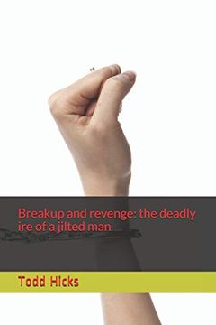 portada Breakup and Revenge: The Deadly ire of a Jilted man (in English)