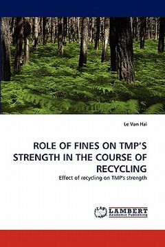 portada role of fines on tmp's strength in the course of recycling (in English)