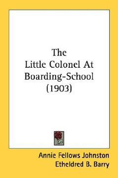 portada the little colonel at boarding-school (1903) (en Inglés)