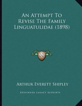 portada an attempt to revise the family linguatulidae (1898)
