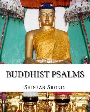 portada Buddhist Psalms: Translated From The Japanese Of Shinran Shonin (en Inglés)