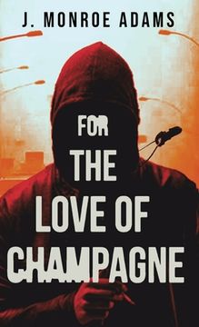 portada For The Love Of Champagne (en Inglés)