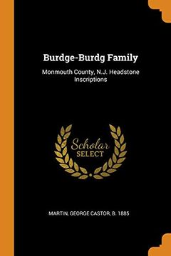 portada Burdge-Burdg Family: Monmouth County, N. J. Headstone Inscriptions 