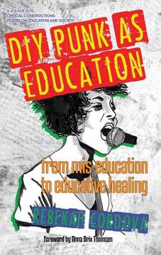 portada DIY Punk as Education: From Mis-education to Educative Healing(HC) (en Inglés)