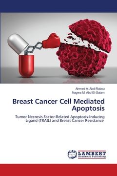 portada Breast Cancer Cell Mediated Apoptosis (en Inglés)