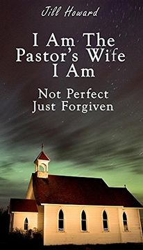 portada I Am the Pastor's Wife I Am Not Perfect, Just Forgiven