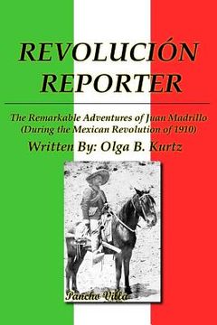 portada Revolución Reporter: A Reporter and His Life (en Inglés)