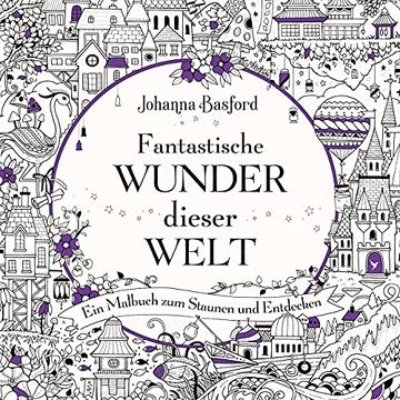 portada Fantastische Wunder Dieser Welt: Ein Malbuch zum Staunen und Entdecken (in German)