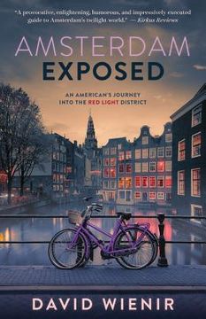 portada Amsterdam Exposed: An American's Journey Into the Red Light District (in English)