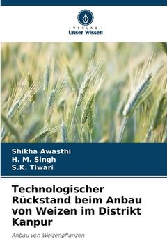 portada Technologischer Rückstand beim Anbau von Weizen im Distrikt Kanpur (en Alemán)