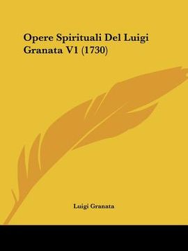 portada opere spirituali del luigi granata v1 (1730) (en Inglés)