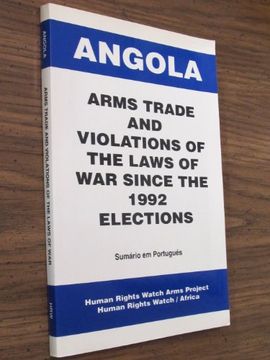 portada Angola Arms Trade and Violations of the Laws of war Since the 1992 Elections