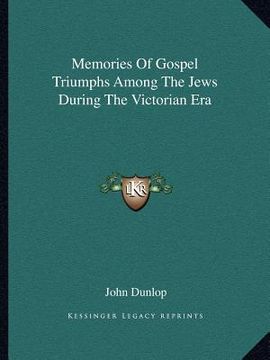 portada memories of gospel triumphs among the jews during the victorian era (en Inglés)