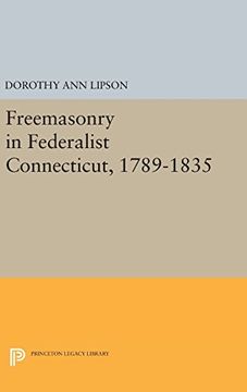 portada Freemasonry in Federalist Connecticut, 1789-1835 (Princeton Legacy Library) (in English)