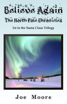 portada believe again, the north pole chronicles (in English)