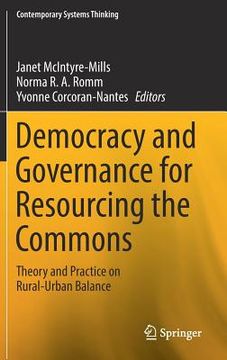 portada Democracy and Governance for Resourcing the Commons: Theory and Practice on Rural-Urban Balance (en Inglés)