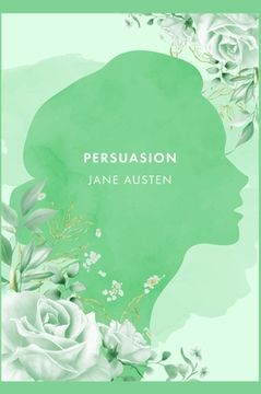 portada Persuasion: A Novel by J. Austen [2021 Annotated Edition] (en Inglés)