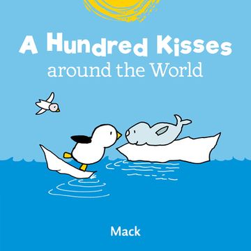 portada A Hundred Kisses Around the World (Chick, 5) (in English)