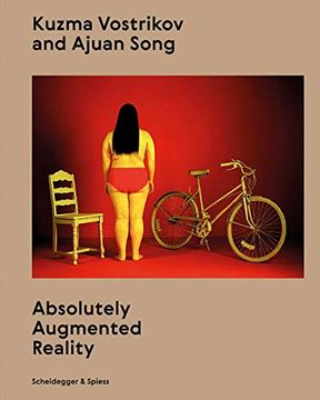 portada Kuzma Vostrikov and Ajuan Song: Absolutely Augmented Reality (en Inglés)
