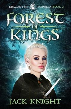 portada Forest of Kings (Dragon Fire Prophecy Book 2) (in English)