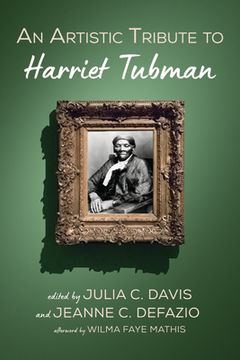 portada An Artistic Tribute to Harriet Tubman (en Inglés)