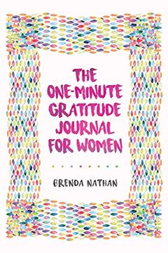 portada The One-Minute Gratitude Journal for Women: A Journal for Self-Care and Happiness (in English)