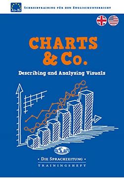 portada Charts & Co. Describing and Analysing Visuals (Journalistische Stilformen: Schreibtraining für den Englischunterricht) (en Inglés)
