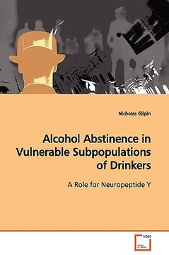 portada alcohol abstinence in vulnerable subpopulations of drinkers (en Inglés)