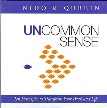 portada Uncommon Sense: The 10 Principles to Transform Your Work and Life (en Inglés)