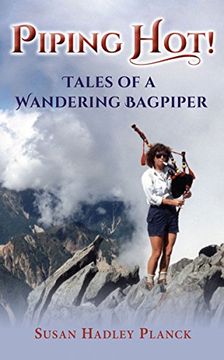 portada Piping Hot!: Tales Of A Wandering Bagpiper (en Inglés)