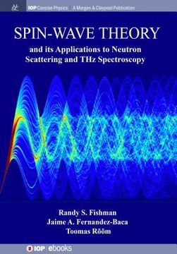 portada Spin-Wave Theory and its Applications to Neutron Scattering and THz Spectroscopy (en Inglés)