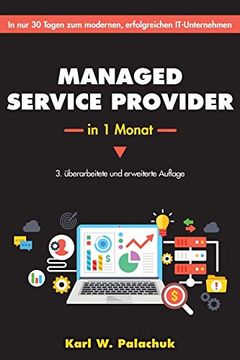 portada Managed Service Provider in 1 Monat: In nur 30 Tagen zum Modernen, Erfolgreichen It-Unternehmen (en Alemán)