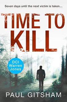 portada Time to Kill: A Gripping Crime Thriller Full of Mystery and Suspense: Book 8 (Dci Warren Jones) (in English)