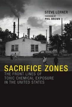 portada Sacrifice Zones: The Front Lines of Toxic Chemical Exposure in the United States (The mit Press) 