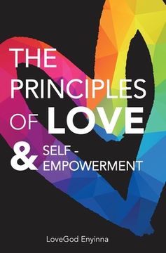 portada The Principles of Love & Self-empowerment (en Inglés)