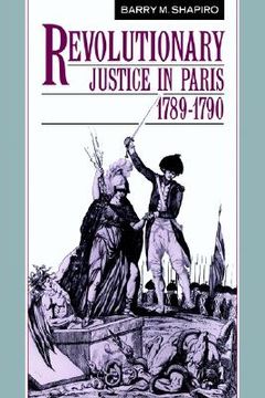 portada Revolutionary Justice Paris 1789-90 (en Inglés)