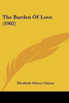 portada the burden of love (1902)