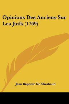 portada opinions des anciens sur les juifs (1769) (en Inglés)