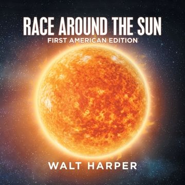 portada Race Around the Sun: First American Edition (en Inglés)