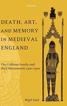 portada Death, Art, and Memory in Medieval England: The Cobham Family and Their Monuments, 1300-1500 (en Inglés)