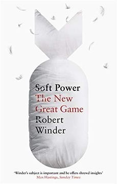 portada Soft Power: The new Great Game (en Inglés)