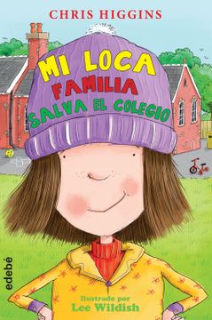 portada Mi Loca Familia Salva El Colegio (in Spanish)
