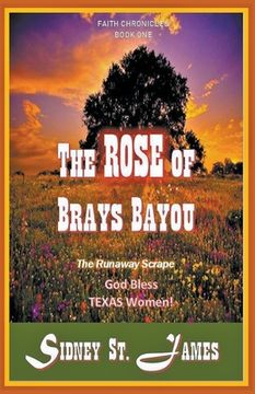 portada The Rose of Brays Bayou - The Runaway Scrape (en Inglés)