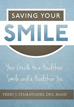 portada Saving Your Smile: Your Guide to a Healthier Smile and a Healthier you (en Inglés)