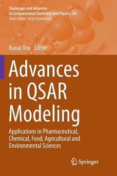 portada Advances in Qsar Modeling: Applications in Pharmaceutical, Chemical, Food, Agricultural and Environmental Sciences (en Inglés)