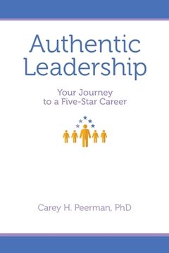 portada Authentic Leadership: Your Journey to a Five-Star Career (en Inglés)